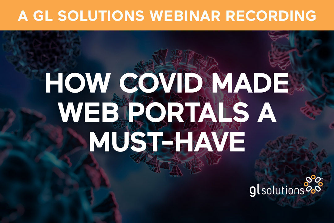 How COVID Made Web Portals a Must Have Recording - GL Solutions