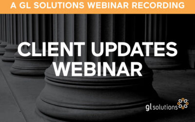 Webinar: GL Solutions’ Client Updates