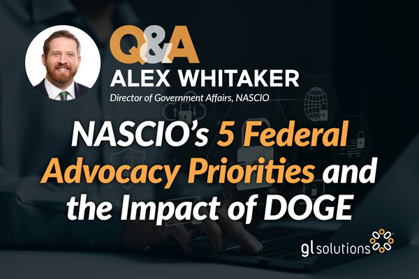 NASCIOs federal advocacy priorities and the impact of DOGE