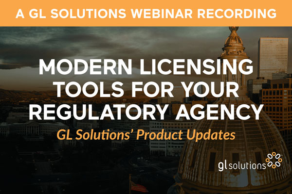Webinar: Modern Licensing Tools for Your Regulatory Agency
