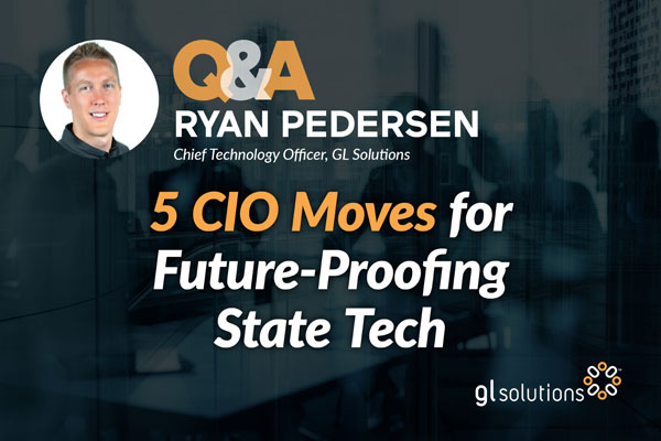 5 CIO Moves for Future-Proofing State Tech