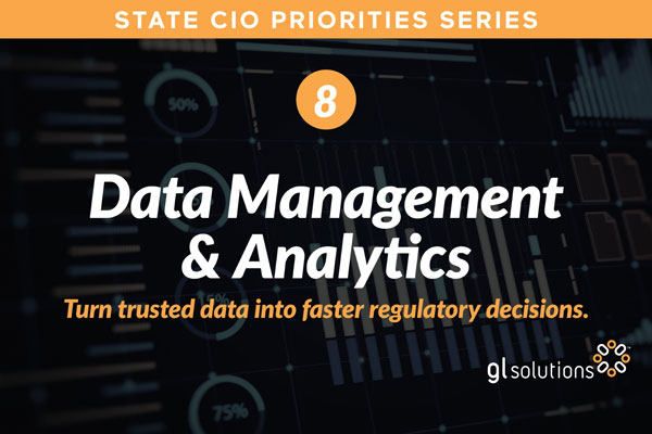 NASCIO Priority #8: Data Management and Analytics for State Regulatory Agencies